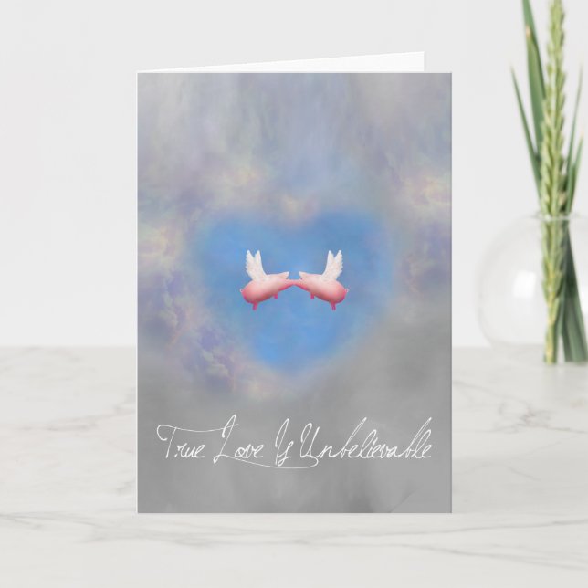 True Love is Unbelievable-Flying pigs kissing Holiday Card (Front)