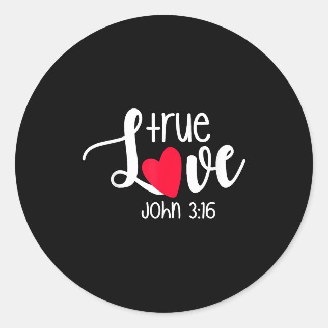 True Love John 3_16 Religious Valentine's Day Chri Classic Round Sticker (Front)