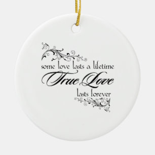 True love lasts a lifetime Christmas ornament