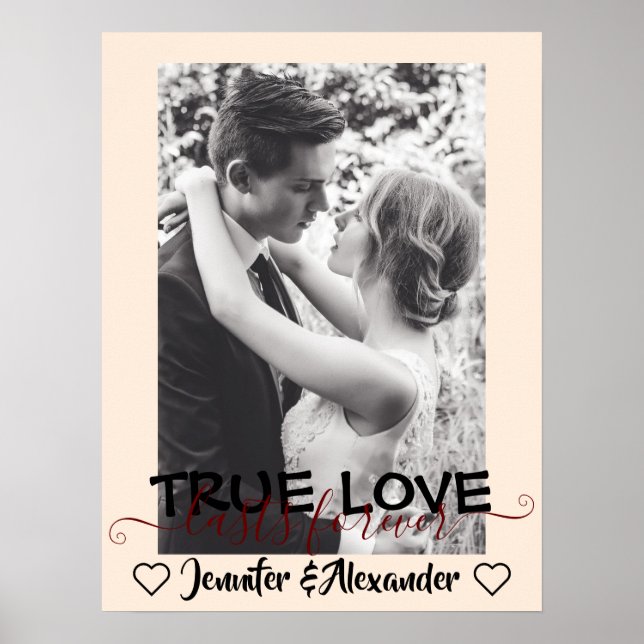 True Love Lasts Forever Cute Couple Heart Photo Poster (Front)