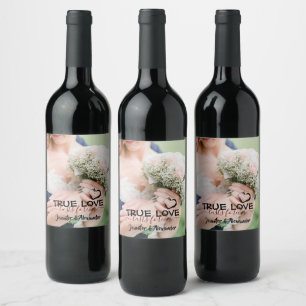 True Love Lasts Forever Wedding Couple Heart Photo Wine Label