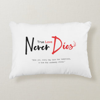 True love never dies  decorative cushion
