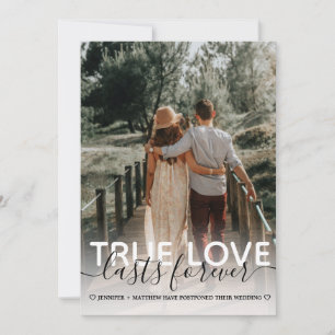 True Love Postponement Wedding Typography Photo Announcement
