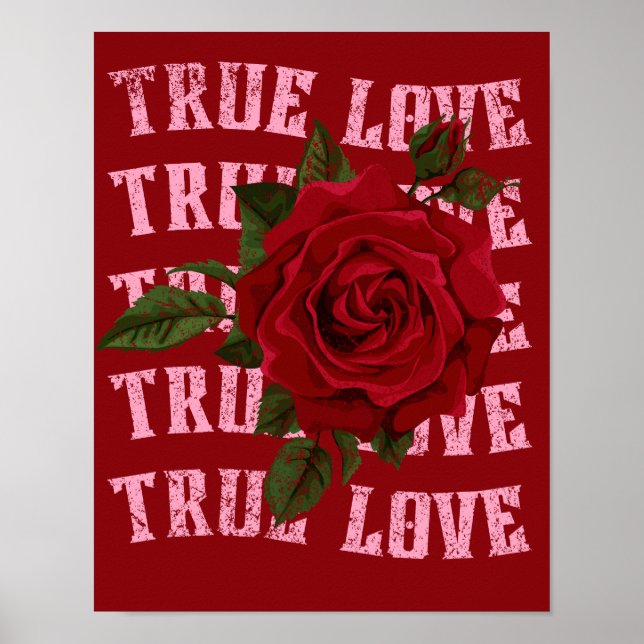 True Love Rose Romantic Valentine's Day Poster (Front)