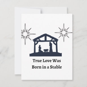 True Love Was Born in a Stable on a Holiday Card