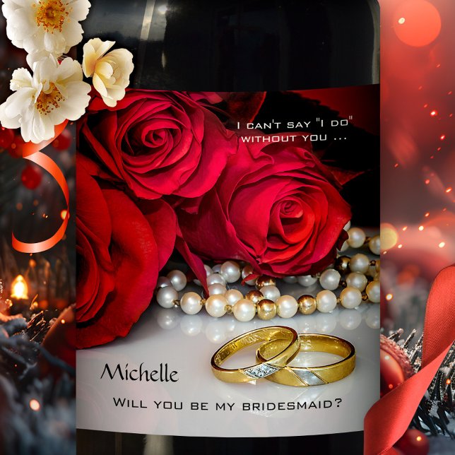 True Love Wedding or Bridal Red Roses Wine Label (Will you be my bridesmaid wine label showing wedding rings on a background of red roses with pearls)