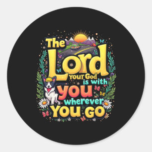 True North Road Trip The Lord Your God Christian V Classic Round Sticker