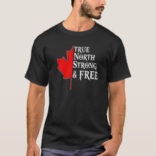 True North Strong & Free Maple Leaf Canadian Flag T-Shirt