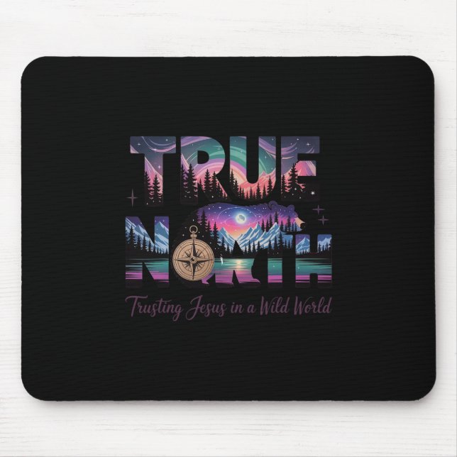 True North Trusting Jesus In A Wild World Bear Sum Mouse Mat (Front)