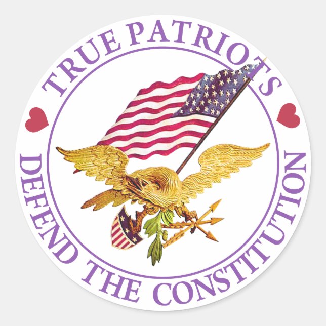 TRUE PATRIOTS DEFEND THE CONSTITUTION CLASSIC ROUND STICKER (Front)