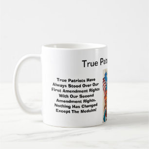 True Patriots standing Over First Amendments Coffee Mug