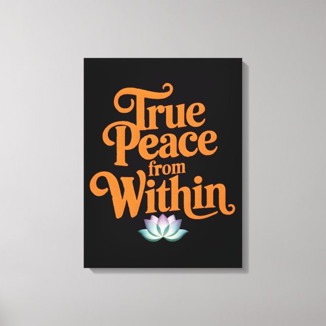 True Peace From Within Canvas Print (Front)