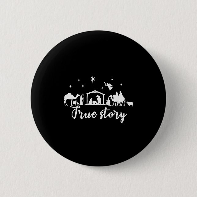 True Story Christmas Gift Religious Nativity Scene 6 Cm Round Badge (Front)