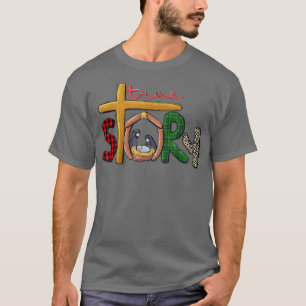 True Story Christmas Manger Nativity Scene Buffalo T-Shirt