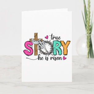 True Story He Is Risen Christian Easter Jesus East Card