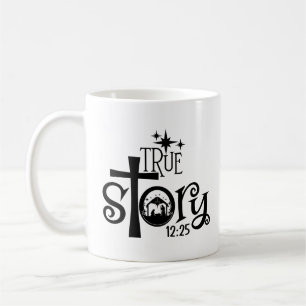 True Story Manger  Coffee Mug