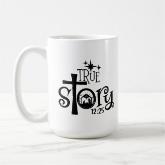 True Story Manger  Coffee Mug