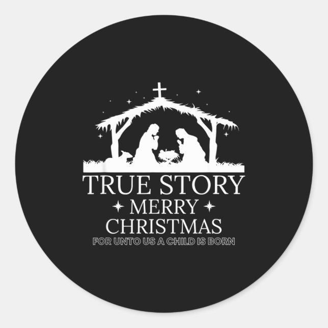 True Story Merry Christmas  Classic Round Sticker (Front)