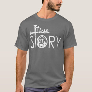True Story Merry Christmas T-Shirt