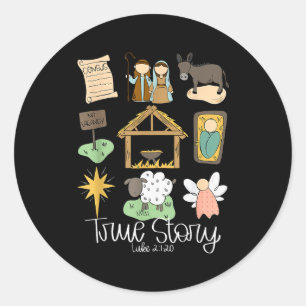 True Story Nativity Christmas Baby God Jesus Chris Classic Round Sticker