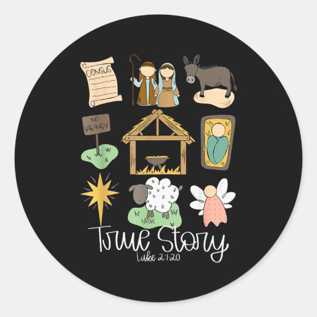 True Story Nativity Christmas Baby God Jesus Chris Classic Round Sticker (Front)