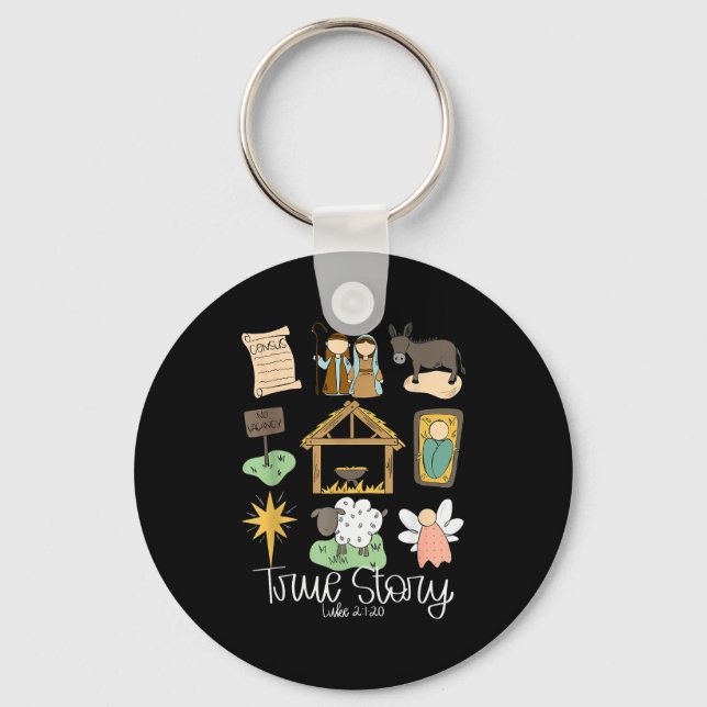 True Story Nativity Christmas Baby God Jesus Chris Key Ring (Front)