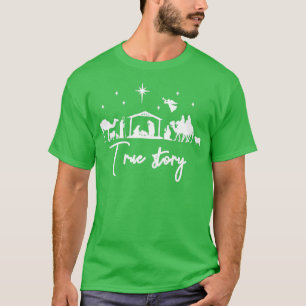 True Story Nativity Christmas Baby Jesus Manger Ca T-Shirt