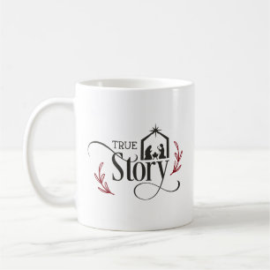 True Story Nativity Christmas Coffee Mug