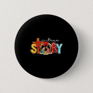 True Story Nativity Christmas Jesus Xmas Catholic 6 Cm Round Badge