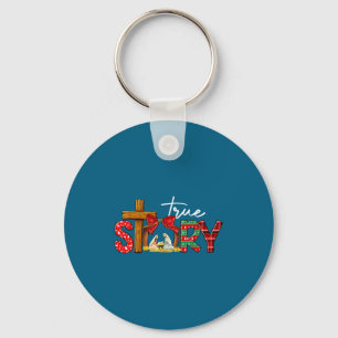 True Story Nativity Christmas Jesus Xmas Catholic Key Ring
