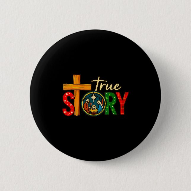 True Story Of Jesus Birth Christmas Nativity Chris 6 Cm Round Badge (Front)