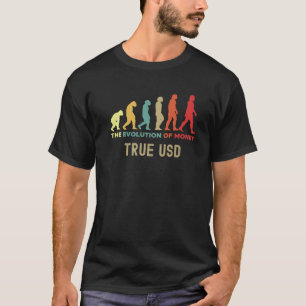 True USD Crypto The Evolution of Money Caveman Pre T-Shirt