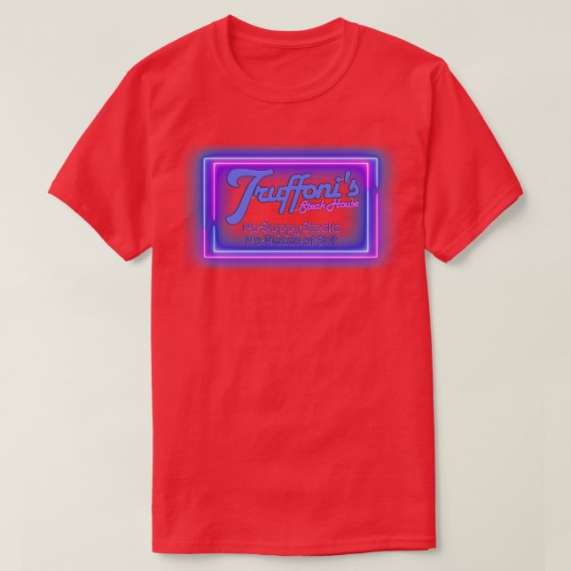 Truffonis Neon No Sloppy Steaks T-Shirt (Design Front)