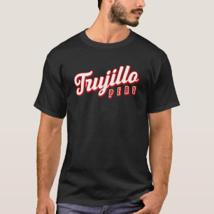 Trujillo Peru T-Shirt