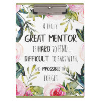 Truly Great mentor Gift Mentor Appreciation Quote