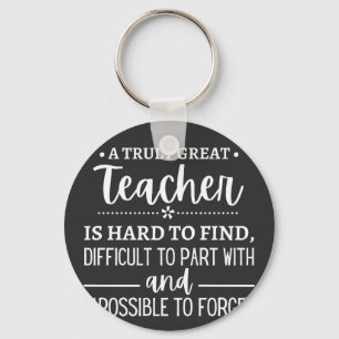 Truly Great Teacher Key Ring