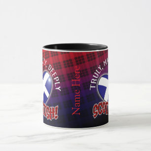 Truly, Madly, Deeply SCOTTISH! Mug