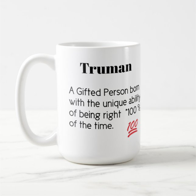 Truman a gift person born with unique  coffee mug (Left)