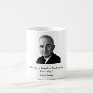 Truman and funny quote coffee mug