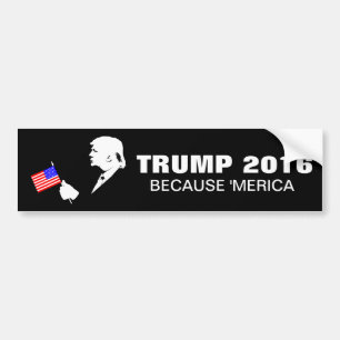 Trump 2016 Because Merica Bumper Sticker