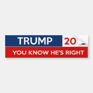 Trump 2016 - You Know He's Right Bumper Sticker