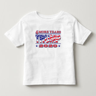 Trump 2020 4 More Years Toddler T-Shirt