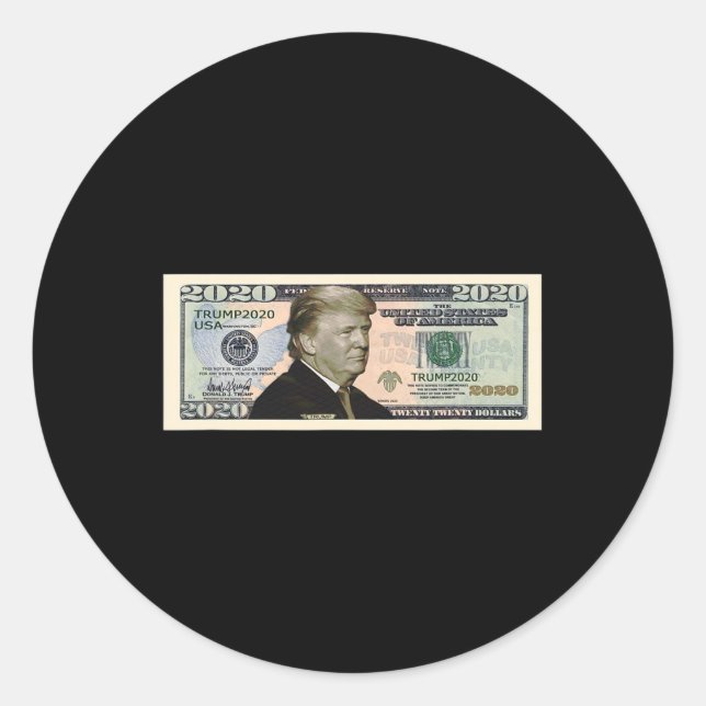 Trump 2020 Dollar  Classic Round Sticker (Front)