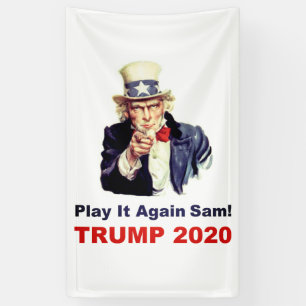 Trump 2020 Play it again Sam popular Banner