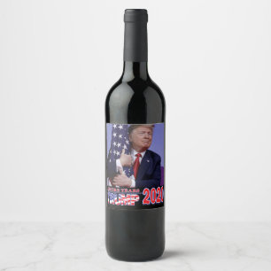 Trump 2020 President Trump Hugging the Flag Wine Label