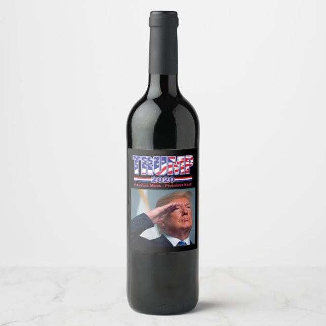 Trump 2020 Promises Made and Promises Kept Wine Label (Front)