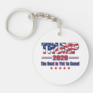 Trump 2020 The Best is Yet to Come Key Ring