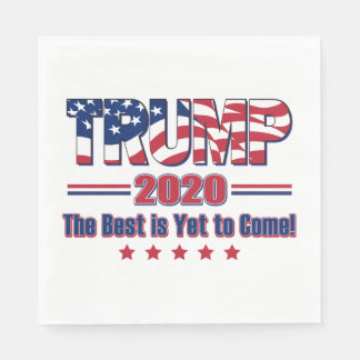 Trump 2020 The Best is Yet to Come Napkin