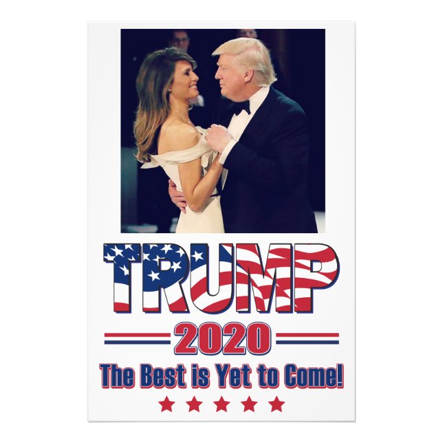 Trump 2020 The Best is Yet to Come Photo Print (Front)