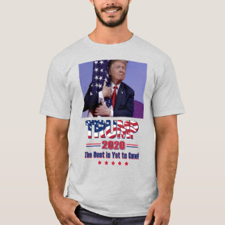 Trump 2020 The Best is Yet to Come T-Shirt